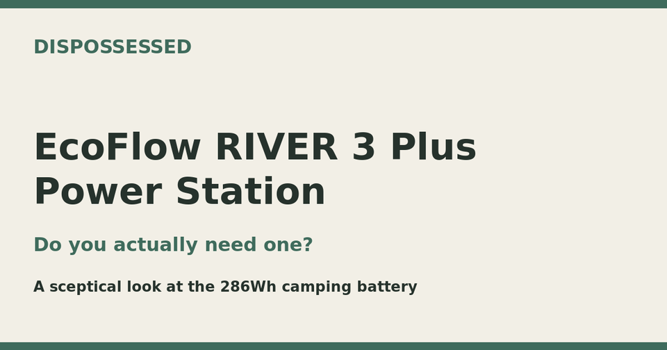 EcoFlow RIVER 3 Plus review: do you actually need a power station?