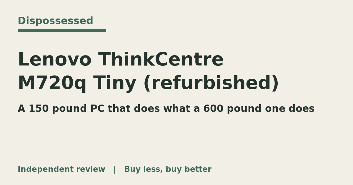 Lenovo ThinkCentre M720q Tiny (refurbished) review: do you need a £150 PC?