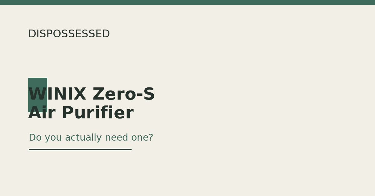 WINIX Zero-S review: do you actually need an air purifier?