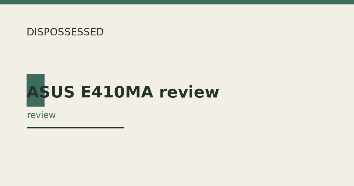 ASUS E410MA review