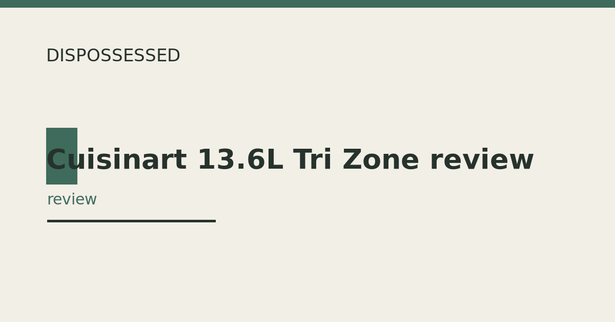 Cuisinart 13.6L Tri Zone review