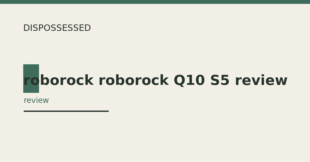 roborock roborock Q10 S5 review