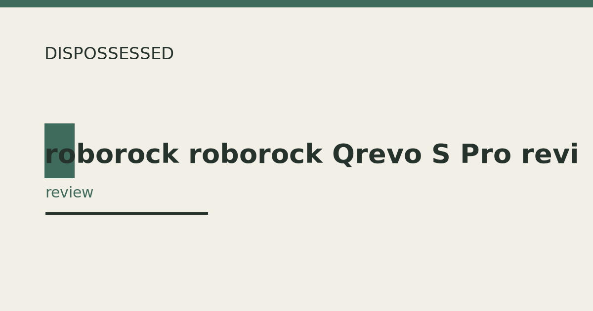 roborock roborock Qrevo S Pro review